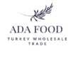 TURKEY WHOLESALE TRADE ADA FOOD COMPANY