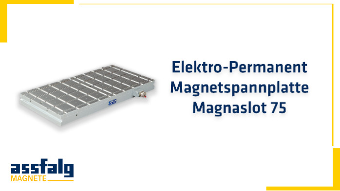 Spannprozess mit unserer Elektro Permanent Magnetspannplatte